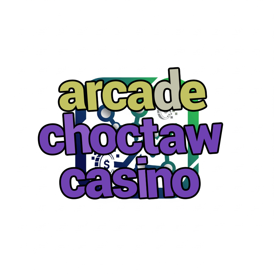 arcade choctaw casino